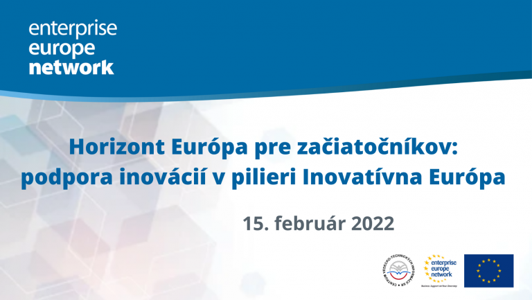 2022/02/15 Horizont Európa pre začiatočníkov: podpora inovácií v pilieri Inovatívna Európa