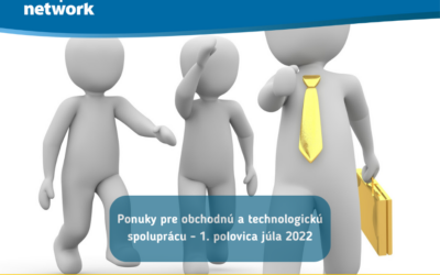 Ponuky pre obchodnú a technologickú spoluprácu – 1. polovica júla 2022