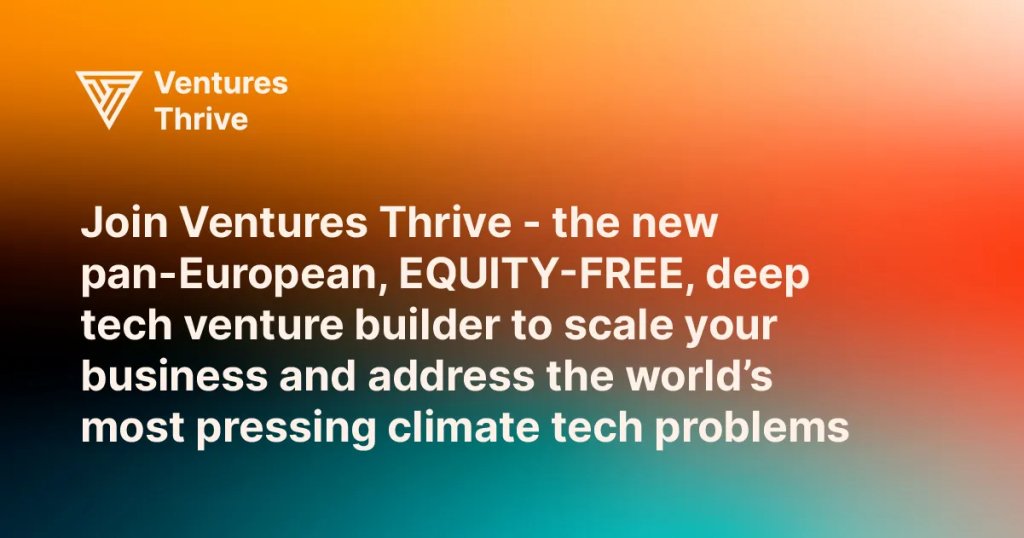 Ventures Thrive venture builder ponúka financovanie až 100 tisíc eur pre deep tech startupy