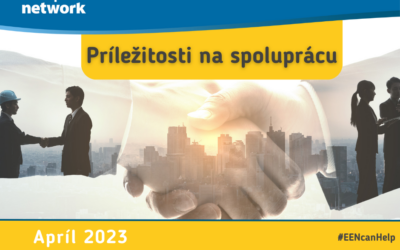 Požiadavky na obchodnú a technologickú spoluprácu zverejnené v databáze Enterprise Europe Network v mesiaci apríl 2023