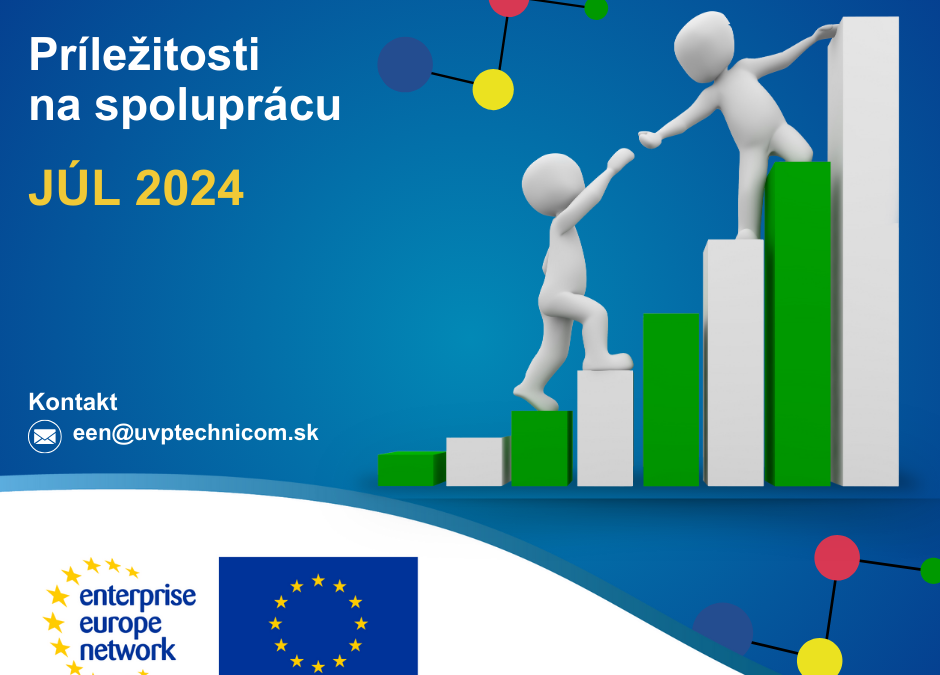 Príležitosti na spoluprácu zverejnené v databáze Enterprise Europe Network v JÚLI 2024