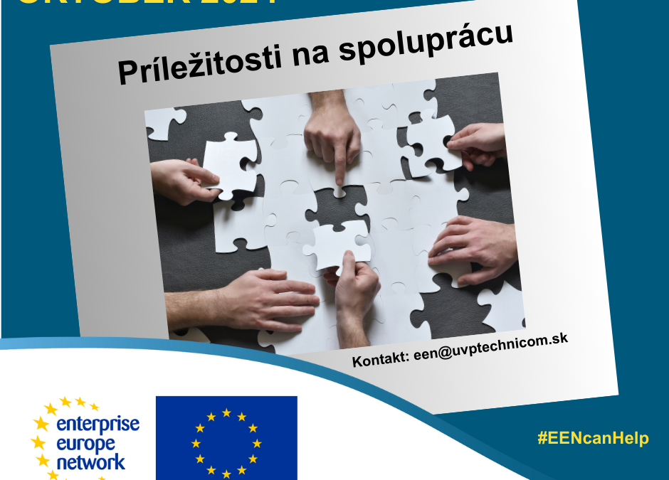 Príležitosti na spoluprácu zverejnené v databáze Enterprise Europe Network v OKTÓBRI 2024