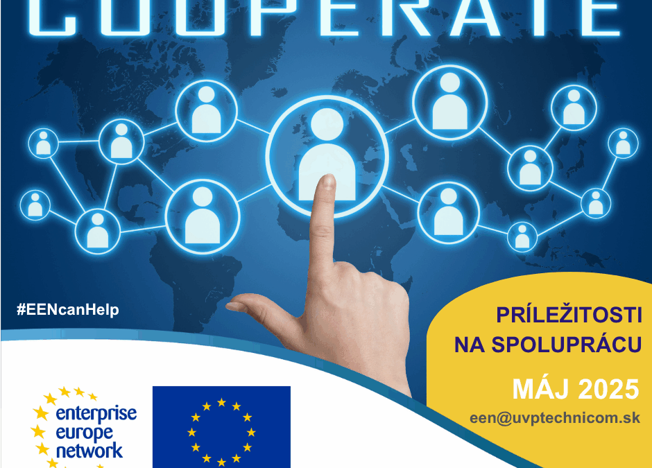 Príležitosti na spoluprácu zverejnené v databáze Enterprise Europe Network v MÁJI 2025