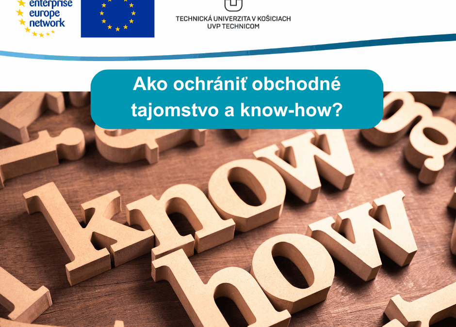 AKO OCHRÁNIŤ OBCHODNÉ TAJOMSTVO a know-how