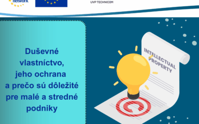 Duševné vlastníctvo, jeho ochrana a prečo sú dôležité pre malé a stredné podniky