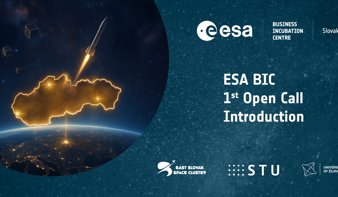 ESA BIC Slovakia vyhlásilo prvú otvorenú výzvu pre startupy pôsobiace v oblasti vesmíru